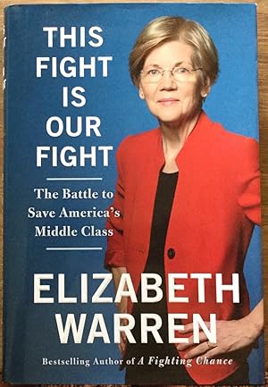 This Fight Is Our Fight: The Battle to Save America's Middle Class