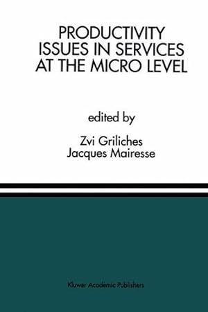 Image du vendeur pour Productivity Issues in Services at the Micro Level: A Special Issue of the Journal of Productivity Analysis [Paperback ] mis en vente par booksXpress