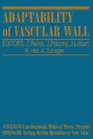 Bild des Verkufers fr Adaptability of Vascular Wall: Proceedings of the XIth International Congress of Angiology-Prague 1978 [Paperback ] zum Verkauf von booksXpress