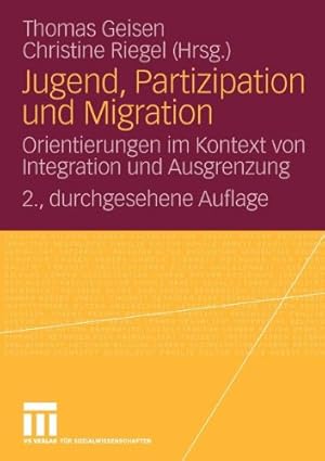 Immagine del venditore per Jugend, Partizipation und Migration: Orientierungen im Kontext von Integration und Ausgrenzung (German and English Edition) [Paperback ] venduto da booksXpress