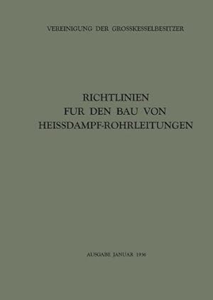 Seller image for Richtlinien für den Bau von Heissdampf-Rohrleitungen (German Edition) by Vereinigung der Grosskesselbesitzer [Paperback ] for sale by booksXpress