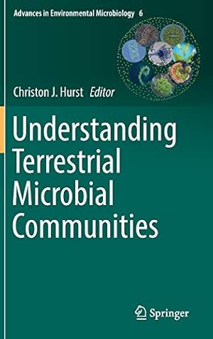 Imagen del vendedor de Understanding Terrestrial Microbial Communities (Advances in Environmental Microbiology) [Hardcover ] a la venta por booksXpress