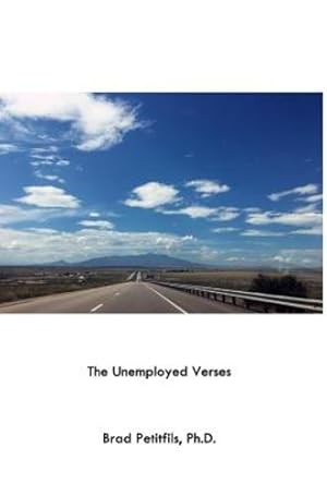 Seller image for The Unemployed Verses by Petitfils, Brad [Hardcover ] for sale by booksXpress