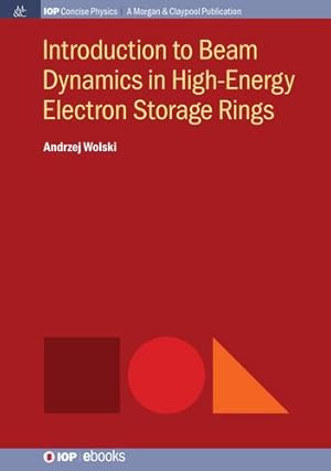 Immagine del venditore per Introduction to Beam Dynamics in High-energy Electron Storage Rings (Iop Concise Physics) [Soft Cover ] venduto da booksXpress