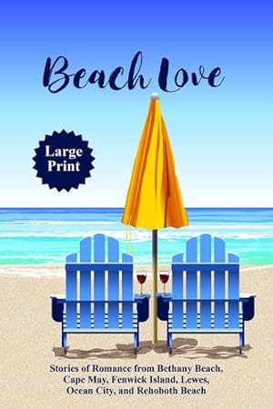 Bild des Verkufers fr Beach Love: Stories of Romance from Bethany Beach, Cape May, Fenwick Island, Lewes, Ocean City, and Rehoboth Beach [Soft Cover ] zum Verkauf von booksXpress