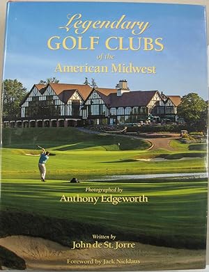 Seller image for Legendary Golf Clubs of the American Midwest for sale by Midway Book Store (ABAA)