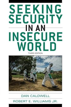 Image du vendeur pour Seeking Security in an Insecure World (Volume 3) by Caldwell, Dan, Williams Jr., Robert E. [Paperback ] mis en vente par booksXpress