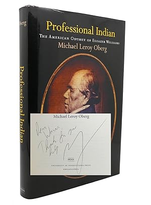 Immagine del venditore per PROFESSIONAL INDIAN The American Odyssey of Eleazer Williams Early American Studies venduto da Rare Book Cellar