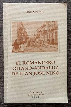 El romancero Gitano-Andaluz de Juan José Niño. [Inscribed by the author to Samuel G. Armistead].