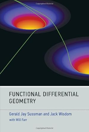 Seller image for Functional Differential Geometry (The MIT Press) by Sussman, Gerald Jay, Wisdom, Jack [Hardcover ] for sale by booksXpress