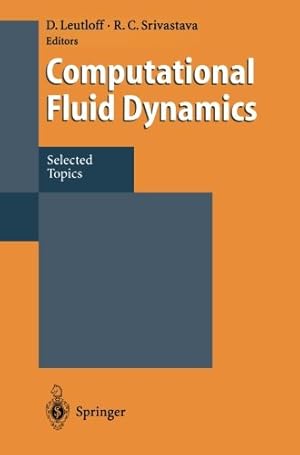 Image du vendeur pour Computational Fluid Dynamics: Selected Topics [Paperback ] mis en vente par booksXpress