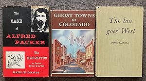 Seller image for [Colorado, 3 Titles] The Case of Alfred Packer, The Man-Eater [Inscribed by the author]; The Law Goes West (signed by the author); Ghost Town of Colorado. for sale by G.F. Wilkinson Books, member IOBA