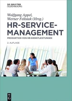 Imagen del vendedor de Hr-servicemanagement: Produktion Von Hr-dienstleistungen (German Edition) [Hardcover ] a la venta por booksXpress