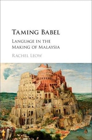 Seller image for Taming Babel: Language in the Making of Malaysia [Soft Cover ] for sale by booksXpress