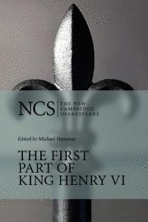 Image du vendeur pour NCS: First Part of King Henry VI (The New Cambridge Shakespeare) (Pt.1) by Shakespeare, William [Paperback ] mis en vente par booksXpress