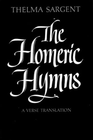 Seller image for The Homeric Hymns: A Verse Translation by Homer, Thelma Sargent [Paperback ] for sale by booksXpress