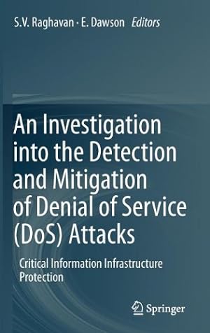 Seller image for An Investigation into the Detection and Mitigation of Denial of Service (DoS) Attacks: Critical Information Infrastructure Protection [Hardcover ] for sale by booksXpress