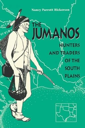 Seller image for The Jumanos: Hunters and Traders of the South Plains by Hickerson, Nancy Parrott [Paperback ] for sale by booksXpress