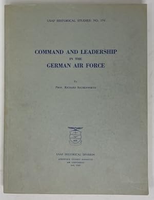 Seller image for Command and Leadership in the German Air Force (USAF Historical Studies No. 174) for sale by Oddfellow's Fine Books and Collectables