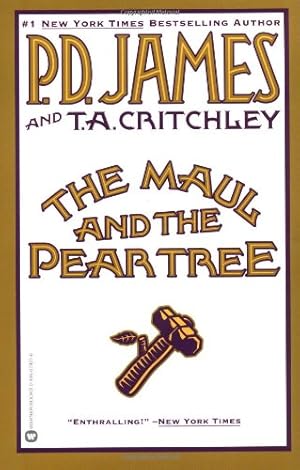 Seller image for The Maul and the Pear Tree: The Ratcliffe Highway Murders, 1811 by P. D. James, Thomas A. Critchley [Paperback ] for sale by booksXpress