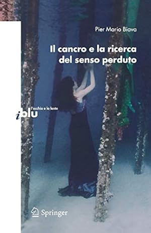 Bild des Verkufers fr Il cancro e la ricerca del senso perduto (I blu) (Italian Edition) by Biava, Pier Mario [Paperback ] zum Verkauf von booksXpress