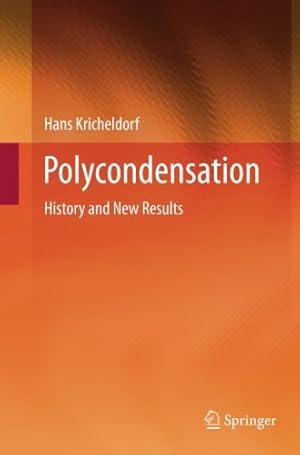 Immagine del venditore per Polycondensation: History and New Results by Kricheldorf, Hans R. [Paperback ] venduto da booksXpress