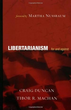 Seller image for Libertarianism: For and Against by Duncan, Craig, Machan, Tibor R. [Hardcover ] for sale by booksXpress