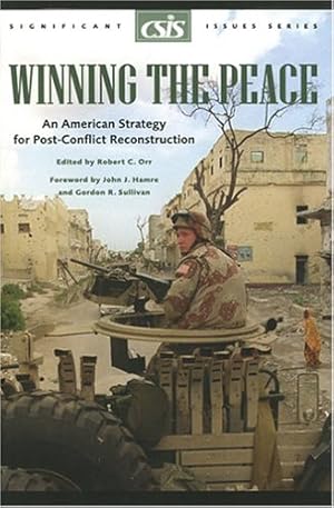 Seller image for Winning the Peace: An American Strategy for Post-Conflict Reconstruction (Csis Significant Issues Series) [Paperback ] for sale by booksXpress