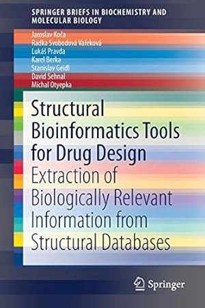 Seller image for Structural Bioinformatics Tools for Drug Design: Extraction of Biologically Relevant Information from Structural Databases (SpringerBriefs in Biochemistry and Molecular Biology) [Soft Cover ] for sale by booksXpress