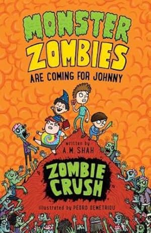 Image du vendeur pour Monster Zombies are Coming for Johnny: Zombie Crush (Volume 3) [Soft Cover ] mis en vente par booksXpress