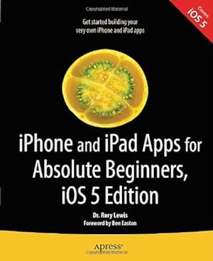 Seller image for iPhone and iPad Apps for Absolute Beginners, iOS 5 Edition by Lewis, Rory [Paperback ] for sale by booksXpress