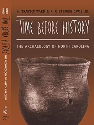 Bild des Verkufers fr Time before History: The Archaeology of North Carolina by Ward, H. Trawick [Paperback ] zum Verkauf von booksXpress