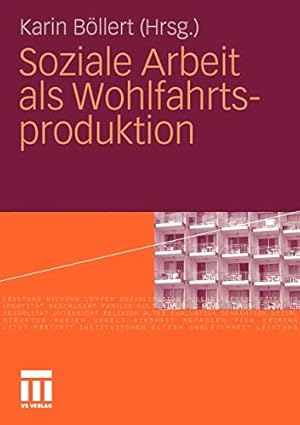 Seller image for Soziale Arbeit als Wohlfahrtsproduktion (German Edition) [Soft Cover ] for sale by booksXpress