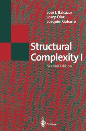 Seller image for Structural Complexity I (Texts in Theoretical Computer Science. An EATCS Series) by Balcazar, Jose L., Diaz, Josep, Gabarro, Joaquim [Paperback ] for sale by booksXpress