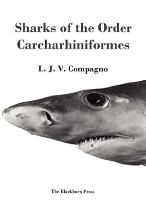 Seller image for Sharks of the Order Carcharhiniformes [Hardcover ] for sale by booksXpress