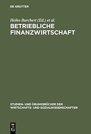 Imagen del vendedor de Betriebliche Finanzwirtschaft (Studien- Und  bungsbücher Der Wirtschafts- Und Sozialwissenschaften) (German Edition) [Hardcover ] a la venta por booksXpress