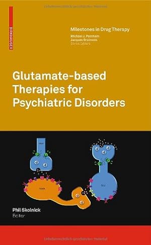 Immagine del venditore per Glutamate-based Therapies for Psychiatric Disorders (Milestones in Drug Therapy) [Hardcover ] venduto da booksXpress