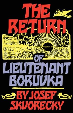 Seller image for The Return of Lieutenant Boruvka by Skvorecky, Josef [Paperback ] for sale by booksXpress