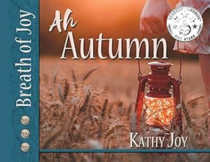 Image du vendeur pour Breath of Joy!: Ah, Autumn [Soft Cover ] mis en vente par booksXpress