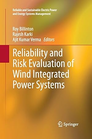 Image du vendeur pour Reliability and Risk Evaluation of Wind Integrated Power Systems (Reliable and Sustainable Electric Power and Energy Systems Management) [Paperback ] mis en vente par booksXpress