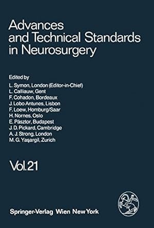 Image du vendeur pour Advances and Technical Standards in Neurosurgery (Volume 21) by Symon, L., Calliauw, L., Cohadon, F., Antunes, J. Lobo, Loew, F., Nornes, H., Pásztor, E., Pickard, J. D., Strong, A. J., Ya?argil, M. G. [Paperback ] mis en vente par booksXpress