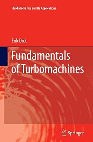 Seller image for Fundamentals of Turbomachines (Fluid Mechanics and Its Applications) by Dick, Erik [Paperback ] for sale by booksXpress