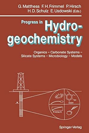 Image du vendeur pour Progress in Hydrogeochemistry: Organics Carbonate Systems Silicate Systems Microbiology Models [Soft Cover ] mis en vente par booksXpress
