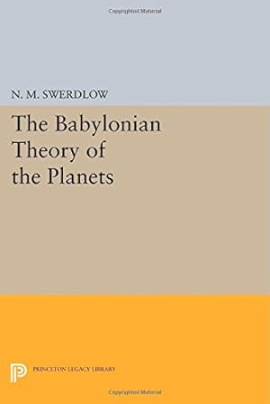 Immagine del venditore per The Babylonian Theory of the Planets (Princeton Legacy Library) by Swerdlow, N. M. [Paperback ] venduto da booksXpress
