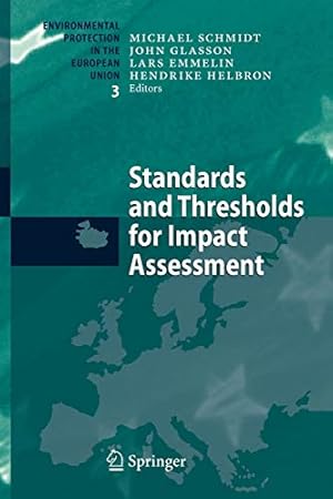 Immagine del venditore per Standards and Thresholds for Impact Assessment (Environmental Protection in the European Union) [Paperback ] venduto da booksXpress