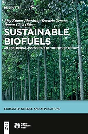 Seller image for Sustainable Biofuels (Ecosystem Science and Applications) by Bhardwaj, Ajay Kumar, Chen, Jiquan, Zenone, Terenzio [Hardcover ] for sale by booksXpress