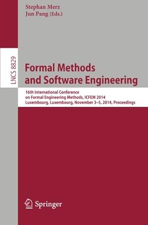 Immagine del venditore per Formal Methods and Software Engineering: 16th International Conference on Formal Engineering Methods, ICFEM 2014, Luxembourg, Luxembourg, November . (Lecture Notes in Computer Science) [Paperback ] venduto da booksXpress