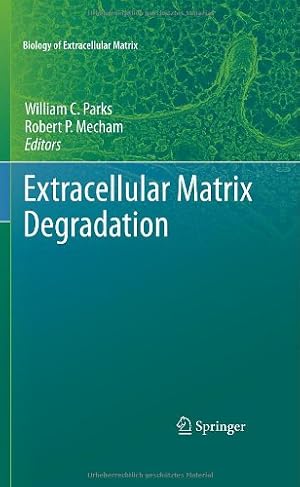 Imagen del vendedor de Extracellular Matrix Degradation (Biology of Extracellular Matrix) [Hardcover ] a la venta por booksXpress
