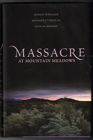 Imagen del vendedor de Massacre at Mountain Meadows: An American Tragedy a la venta por Ken Sanders Rare Books, ABAA