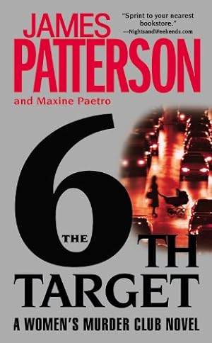 Imagen del vendedor de The 6th Target (The Women's Murder Club) by Patterson, James, Paetro, Maxine [Hardcover ] a la venta por booksXpress